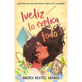 Iveliz Lo Explica Todo / Iveliz Explains It All - Paperback