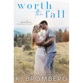 Worth the Fall (The Malone Brothers) - Paperback