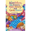 Sweet Dreams, Silly Dreams, Happy Dreams, and Candy Dreams - Hardcover