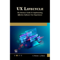 UX Lifecycle: The Business Guide to Implementing Great Software User Experiences - Paperback