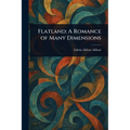 Flatland: A Romance of Many Dimensions - Paperback