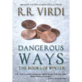 Dangerous Ways - Hardcover