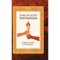 Torchlight Testimonies: Stories of God's Faithfulness - Hardcover