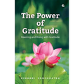 The Power of Gratitude: Rewiring and Rising with Gratitude - Paperback