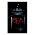 Hercule Poirot's Cases: The Mysterious Affair at Styles, The Murder on the Links, The Affair at the Victory Ball, The Double Clue... - Paperback