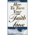 How to Turn Your Faith Loose - Paperback