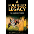 A Fulfilled Legacy - Paperback