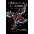 CrossRealms Encounters: A Helpful Gentleman - Paperback