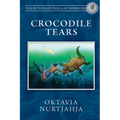 Crocodile Tears (The Return of Panggau Warriors Book 3) - Paperback