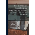 The Battle of Lake Erie or Answers to Messrs Burges Duer and Mackenzie - Paperback