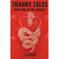 Tranny Tales: Book One of the Trilogy - Paperback