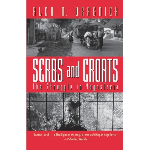 Serbs and Croats: Struggle N Yugoslovia - Paperback