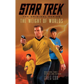 Star Trek: The Original Series: The Weight of Worlds - Paperback