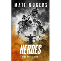 Heroes: A King & Slater Thriller - Paperback