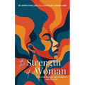 The Strength of a Woman: Bold, Courageous, and Resilient, SHE IS YOU! - Paperback