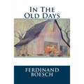 In The Old Days: In The Old Days - Paperback