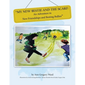 My New Bestie and the Scarf: "An Adventure in New Friendships and Besting Bullies" - Paperback
