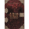 A Beast in Exile: A Historical Retelling of Beauty and the Beast - Hardcover