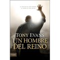 Un Hombre del Reino: El Destino de Todo Hombre, El Sueño de Toda Mujer = Kingdom Man - Paperback
