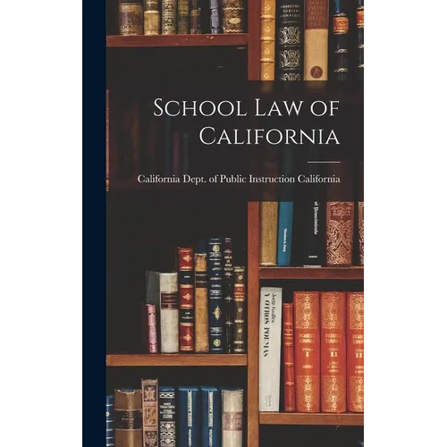 School Law of California - Hardcover