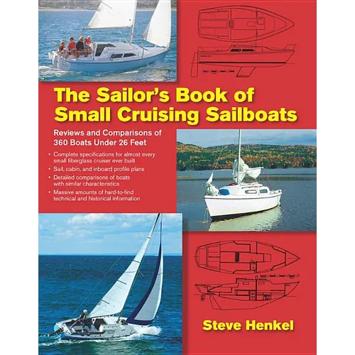 The Sailor's Book of Small Cruising Sailboats: Reviews and Comparisons of 360 Boats Under 26 Feet - Paperback