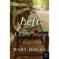 Left: A Love Story - Paperback