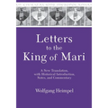 Letters to the King of Mari: A New Translation, with Historical Introduction, Notes, and Commentary - Hardcover