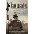 The Ravenmaster: My Life with the Ravens at the Tower of London - Paperback