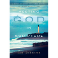 Meeting God in Scripture: A Hands-On Guide to Lectio Divina - Paperback