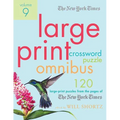 The New York Times Large-Print Crossword Puzzle Omnibus Volume 9: 120 Large-Print Puzzles from the Pages of the New York Times - Paperback