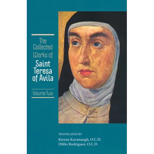 The Collected Works of St. Teresa of Avila, Vol. 2 - Paperback