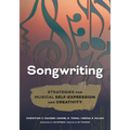 Songwriting: Strategies for Musical Self-Expression and Creativity - Paperback