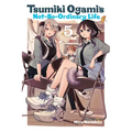 Tsumiki Ogami's Not-So-Ordinary Life, Vol. 5 - Paperback