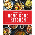 Jeremy Pang's Hong Kong Kitchen: Classic Recipes for Baos, Noodles, Street Food and More... - Hardcover