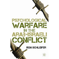 Psychological Warfare in the Arab-Israeli Conflict - Hardcover