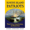 Rhode Island Patriots: Their Lives, Contributions, and Burial Sites - Paperback