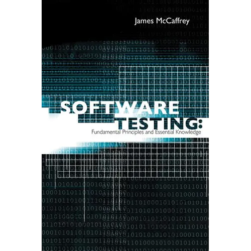 Software Testing: Fundamental Principles and Essential Knowledge - Paperback