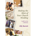 Making the Most of Your Church Wedding - Paperback