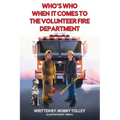 Who's Who When It Comes to the Volunteer Fire Department - Paperback