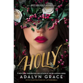 Holly: A Belladonna Novella - Hardcover