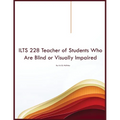 ILTS 228 Teacher of Students Who Are Blind or Visually Impaired - Paperback