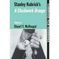 Stanley Kubrick's a Clockwork Orange - Hardcover