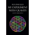 My Experiment with Gravity - Paperback