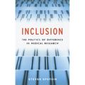 Inclusion: The Politics of Difference in Medical Research - Paperback
