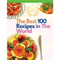 The Best 100 Recipes in The World: The Most Loved Recipes from International Chefs - Paperback