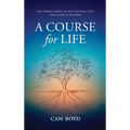A Course for Life - Hardcover