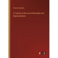 A Treatise on the Law of Warranties and Representations - Paperback