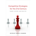 Competitive Strategies for the 21st Century: Theory, History, and Practice - Paperback