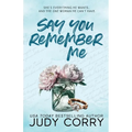 Say You Remember Me - Paperback