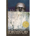 The Imaginary Lives of Mechanical Men: Stories - Paperback